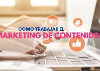 Como Trabajar el Marketing de Contenidos