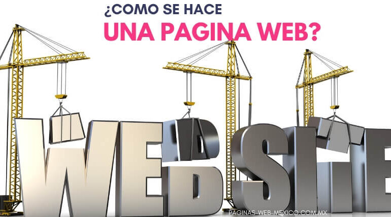 ¿Cómo se hace una Página Web?