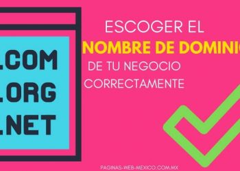 Escoger el Nombre de Dominio de tu Negocio Correctamente