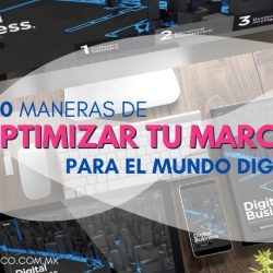 10 Maneras de Optimizar tu Marca para el Mundo Digital