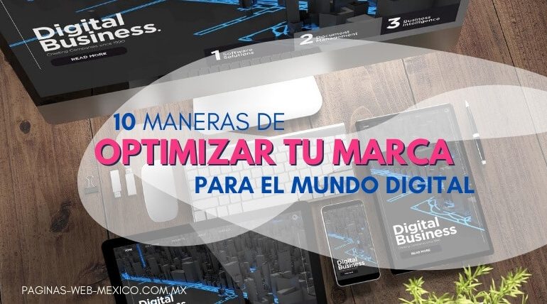 10 Maneras de Optimizar tu Marca para el Mundo Digital
