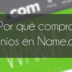 ¿Por qué comprar dominios en Name?