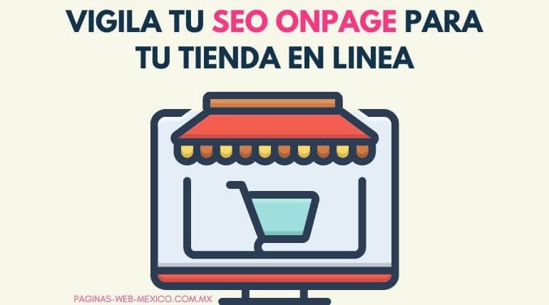 Vigila tu SEO Onpage para tu Tienda en Linea